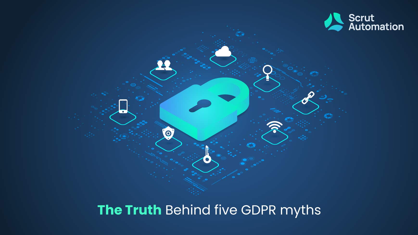 5 Common GDPR Compliance Myths - Scrut Automation